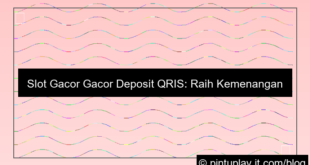 slot gacor gacor deposit qris