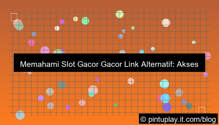slot gacor gacor link alternatif