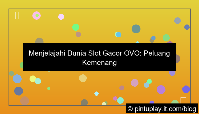 visual slot gacor gacor ovo