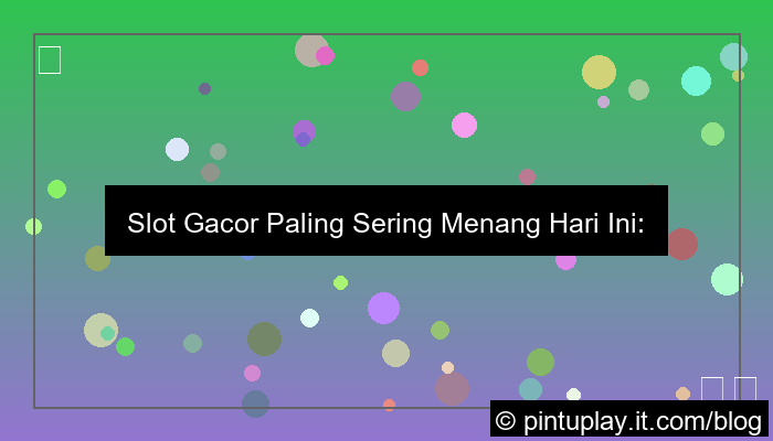 slot gacor gacor paling sering
