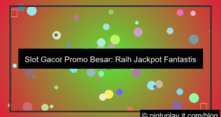 slot gacor gacor promo besar