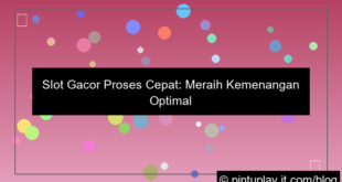 slot gacor gacor proses cepat