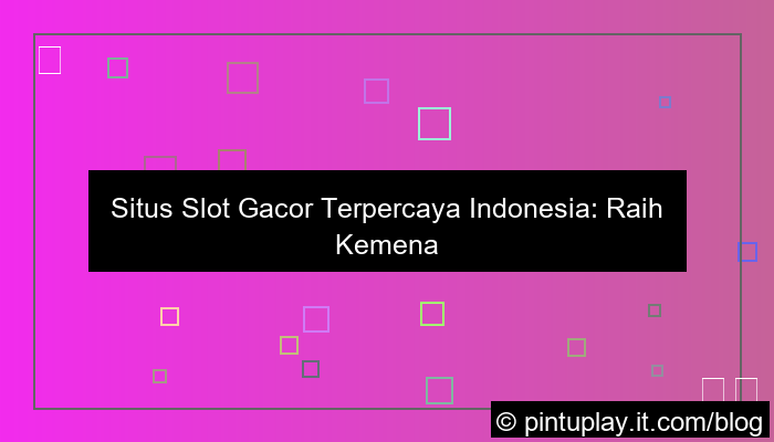 slot gacor gacor terpercaya indonesia