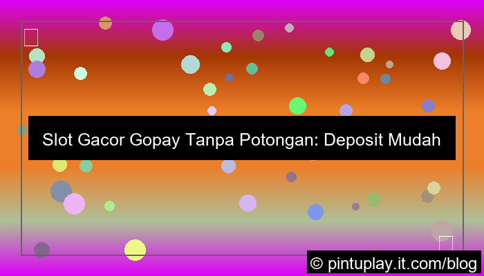 grafik slot gacor gopay tanpa potongan