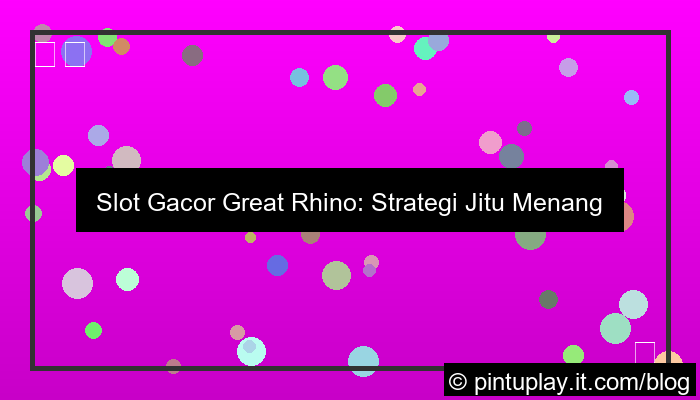 slot gacor great rhino