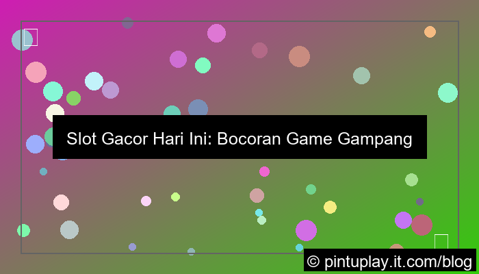 slot gacor hari ini gampang menang