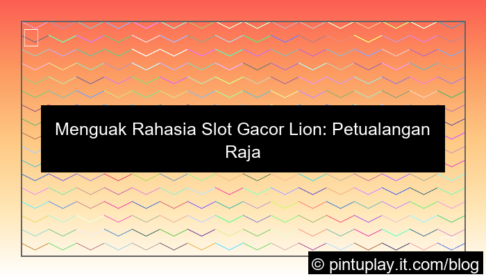 slot gacor lion
