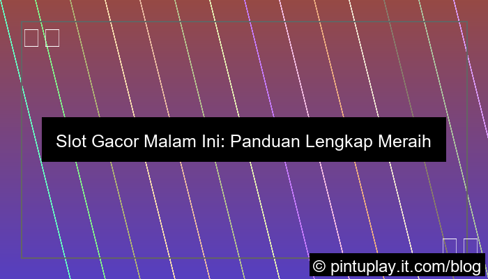 slot gacor malam ini