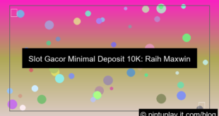 gambar slot gacor minimal deposit 10k