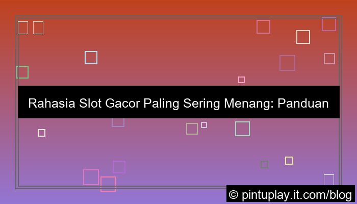 slot gacor paling sering menang