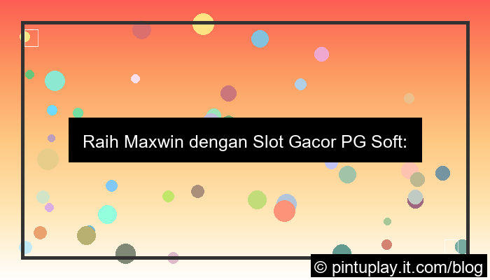 gambar slot gacor pg soft