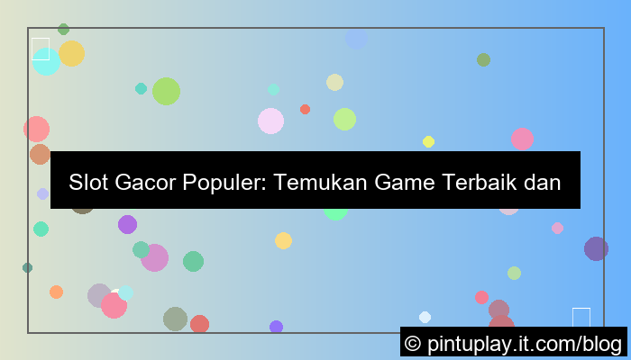 slot gacor populer