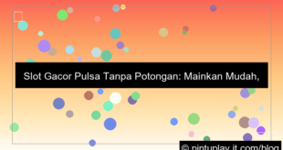 slot gacor pulsa tanpa potongan