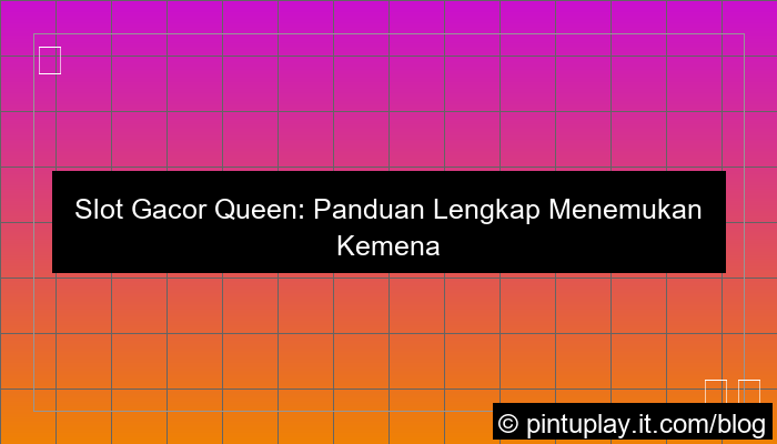 desain slot gacor queen