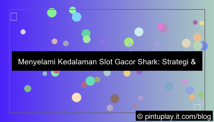visual slot gacor shark