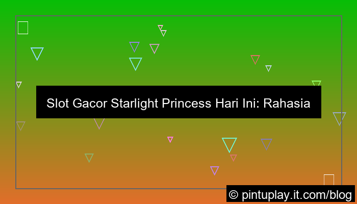 gambar slot gacor starlight princess