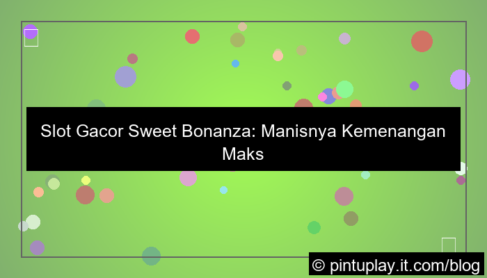 grafik slot gacor sweet bonanza
