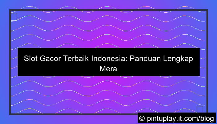 slot gacor terbaik indonesia