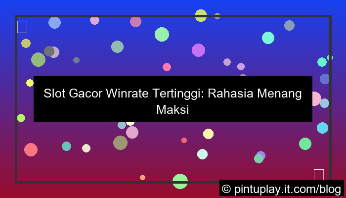 visual slot gacor winrate tertinggi