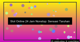 slot online 24 jam