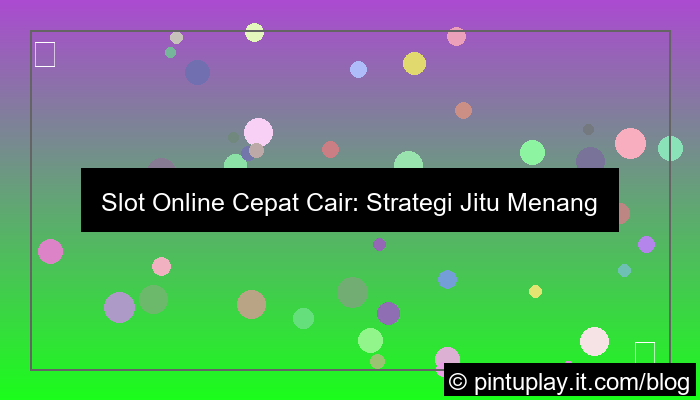 gambar slot online cepat cair