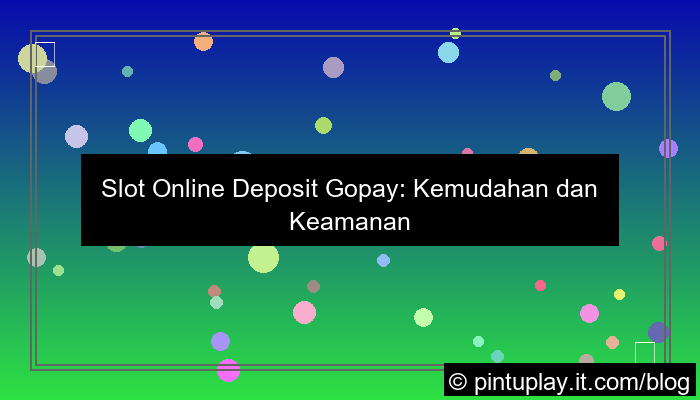gambar slot online deposit gopay