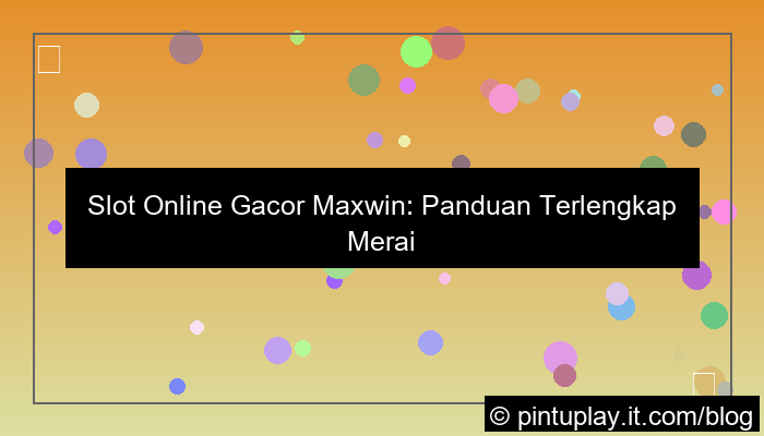 slot online gacor maxwin