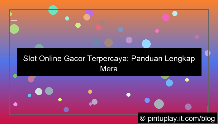 slot online gacor terpercaya