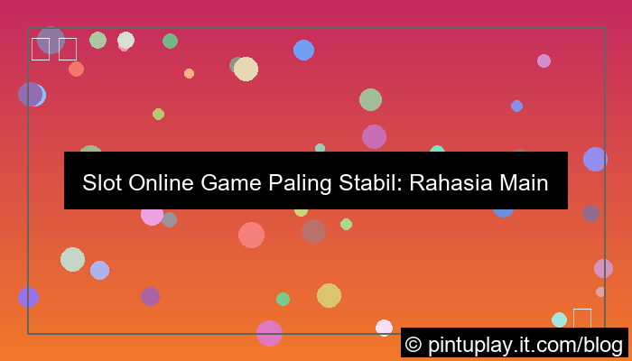 grafik slot online game paling stabil