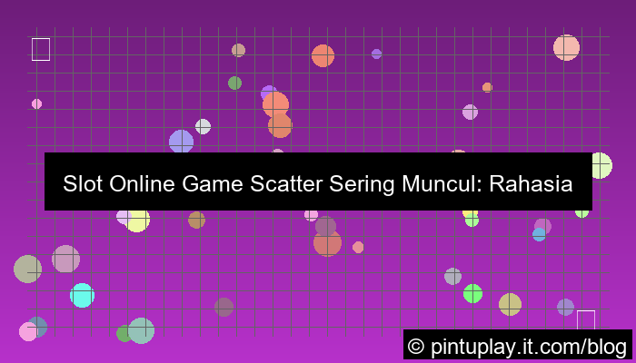 desain slot online game scatter sering muncul