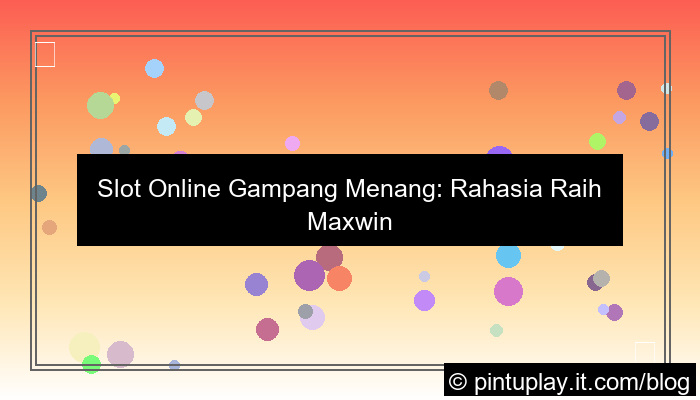 desain slot online gampang menang