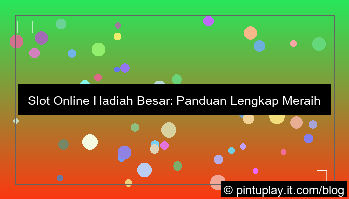 ilustrasi slot online hadiah besar