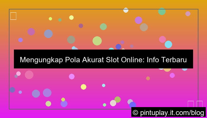 slot online info pola akurat