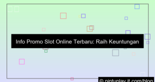 slot online info promo terbaru