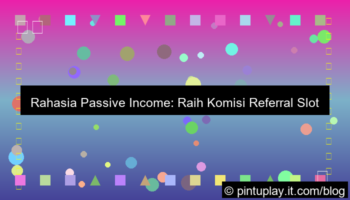 slot online komisi referral