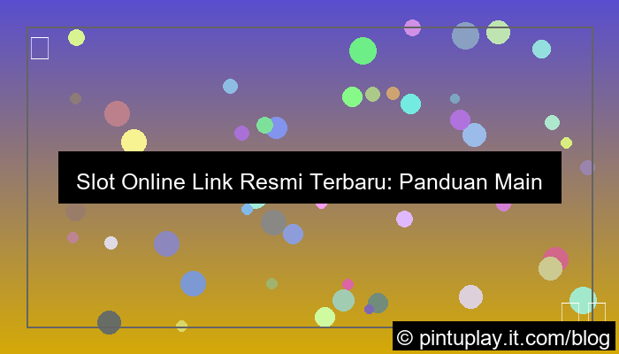 slot online link resmi terbaru
