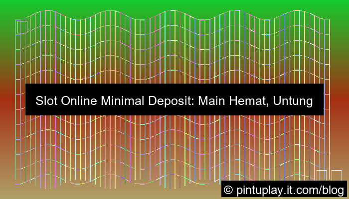 ilustrasi slot online minimal deposit