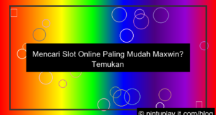 slot online paling mudah maxwin