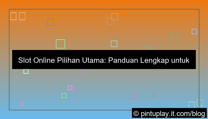 slot online pilihan utama