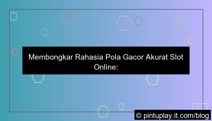slot online pola gacor akurat