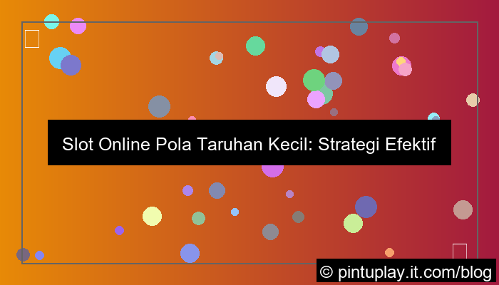 ilustrasi slot online pola taruhan kecil