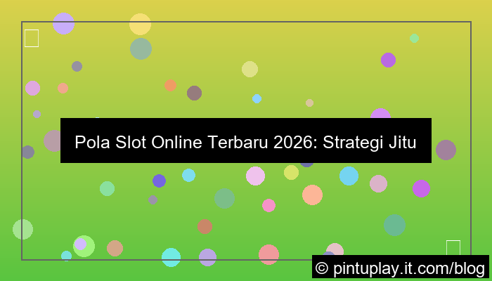 visual slot online pola terbaru 2026