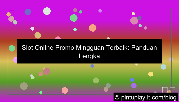 slot online promo mingguan
