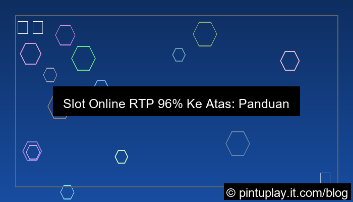 slot online rtp 96 persen ke atas