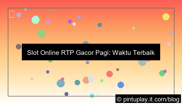 grafik slot online rtp gacor pagi