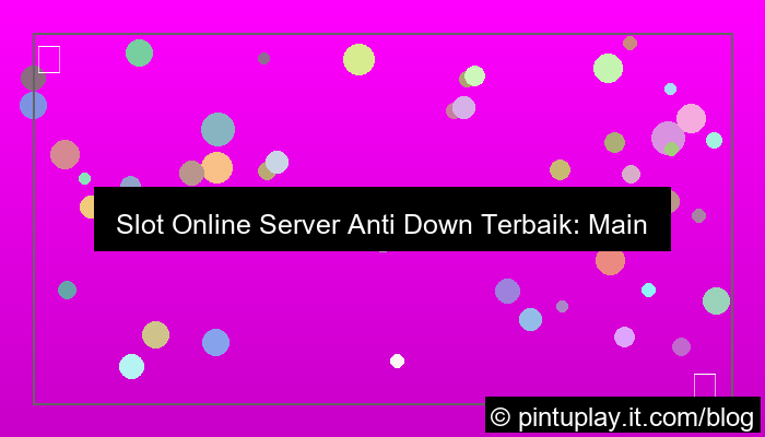 gambar slot online server anti down