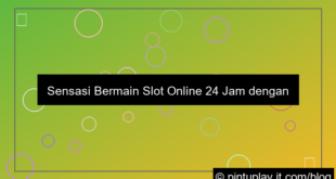desain slot online server stabil 24 jam