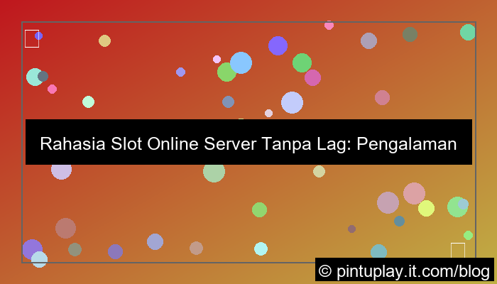 slot online server tanpa lag