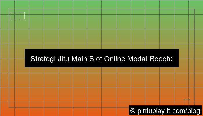 slot online strategi modal receh