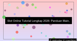 slot online tutorial lengkap 2026